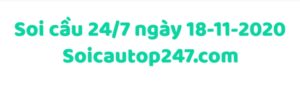 Soi- cau- 24h-7 -ngay- 18-11-2020